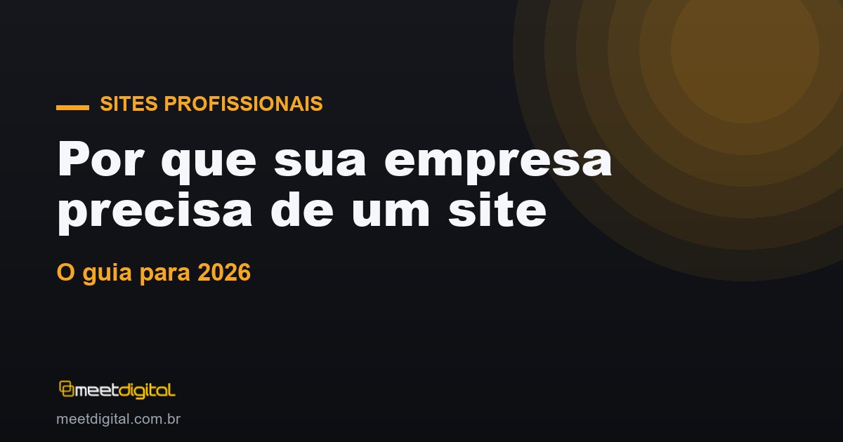 Por que sua empresa precisa de um site profissional em 2026